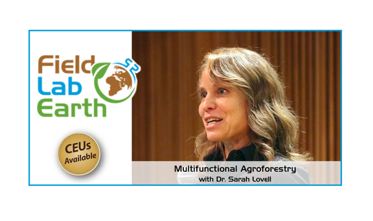 Agroforestry at the Landscape Level with Dr. Sarah Lovell.