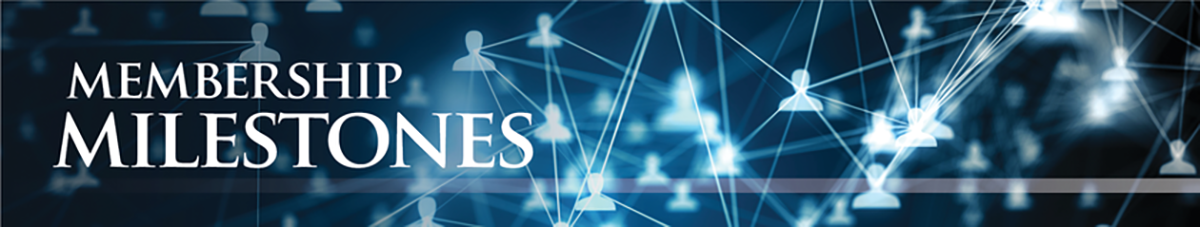 Membership milestones