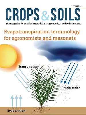 The April 2026 issue of Crops & Soils magazine. 