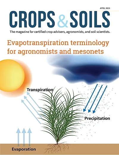 The April 2026 issue of Crops & Soils magazine. 