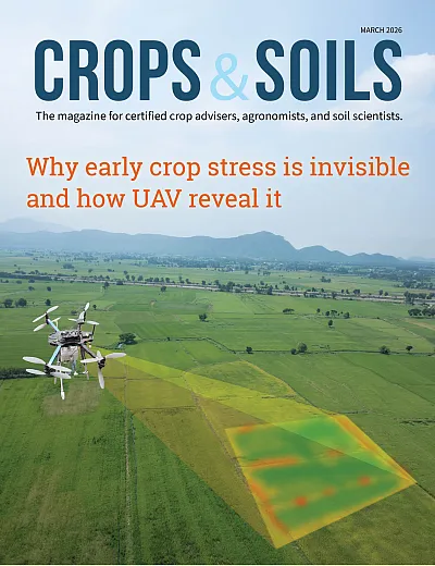 The March 2026 issue of Crops & Soils magazine.